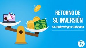 Retorno de su Inversión en Marketing