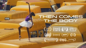 Then Comes The Body