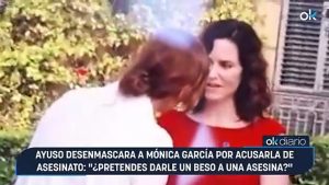 Ayuso planta cara a Mónica García tras acusarla de asesinato: "¿Pretendes darle un beso a una asesina?"