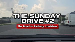Sunday Drive #2 - The Road to Zachary, La (Time-Lapse)