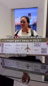 What's a Travel Trend You Hope Goes Away in 2025?