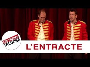 Les Frères Taloche - L'entracte