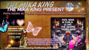 PAPA MAMA MI FAMILIA OS AMO POR SIEMPRE ❤️ ✝️ 🎹 THE MIKA KING 2025 TRAPMELODICLOVE.