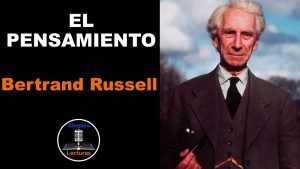 Bertrand Russell · El Pensamiento