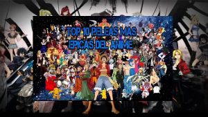 TOP 10 peleas de anime(segun mi opinion)