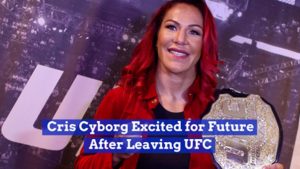 Cris Cyborg Looks Ahead