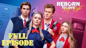 Reborn to Love Mr Right Full Movie