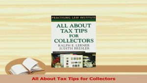 Read All About Tax Tips for Collectors Ebook Free