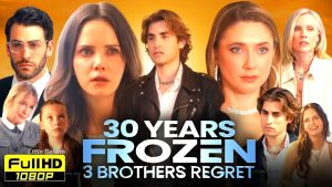 30 Years Frozen, 3 Brothers Regret Full Movie
