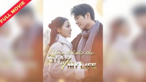 YOU MAKE THE STAR MY LIFE