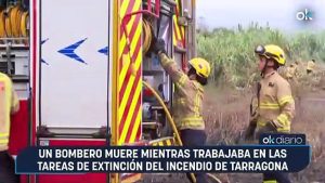 Un bombero muere mientras trabajaba en las tareas de extinción del incendio de Tarragona