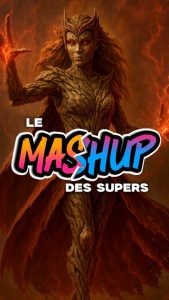 LE MASHUP DES SUPERS ➡️ Scarlet Witch et Groot