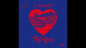 Hypnolove - Marbella (Official Video)
