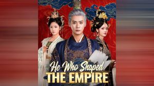 He Who Shaped The Empire