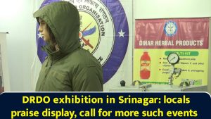 DRDO exhibition in Srinagar: locals praise display, call for more such events