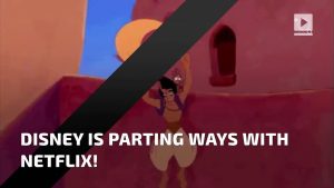 Disney to part ways with Netflix, launching new service