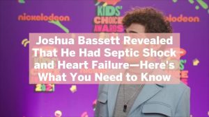 Joshua Bassett Revealed That He Had Septic Shock and Heart Failure-Here's What You Need to