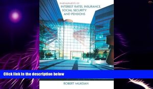 Big Deals Mathematics of Interest Rates, Insurance, Social Security, and Pensions Free Full Read