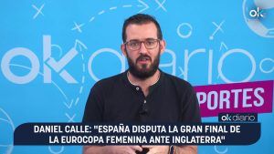 CONEXIÓN OKDIARIO | Daniel Calle, redactor de deportes | "España disputa la gran final de la Eurocopa femenina ante Inglaterra"