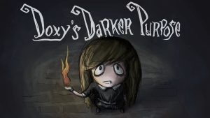 Doxy's Darker Purpose- Episode 7 [Smart Choice]