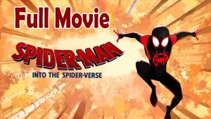 Spider-Man Into the Spider-Verse (2018) Full Movie HD