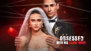 Obsessed With His Silent Bride