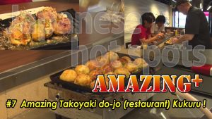 Amazing+#7 Amazing Takoyaki do-jo (restaurant) Kukuru !