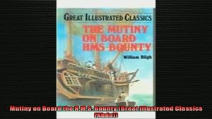 EBOOK ONLINE Mutiny on Board the HMS Bounty Great Illustrated Classics Abdo FREE BOOOK ONLINE