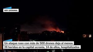 Rusia lanza por primera vez más de 500 drones de ataque en un solo bombardeo contra Ucrania