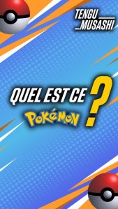 Quel est ce Pokémon ? #58