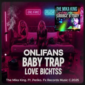 ONLIFANS The Mika King Ft.Periko 💋 ❤️ 🎤2025 -NEW Remix