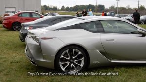 Top 10 Most Expensive Cars Only the Rich Can Afford
