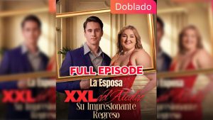 La Esposa XXL Del Alcalde (2025) - FULL [Eng Sub]