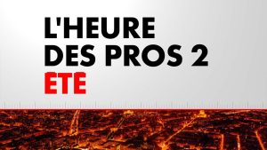 L'Heure des Pros 2 Été (Émission du 01/08/2025)
