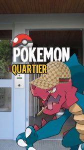 Pokemon au quartier